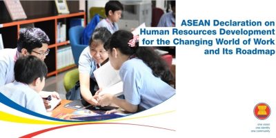 MONITORING AND EVALUATION FRAMEWORK OF THE ROADMAP OF THE ASEAN DECLARATION ON HUMAN RESOURCE DEVELOPMENT FOR THE CHANGING WORLD OF WORK MONITORING AND EVALUATION FRAMEWORK OF THE ROADMAP OF THE ASEAN DECLARATION ON HUMAN RESOURCE DEVELOPMENT FOR THE CHANGING WORLD OF WORK